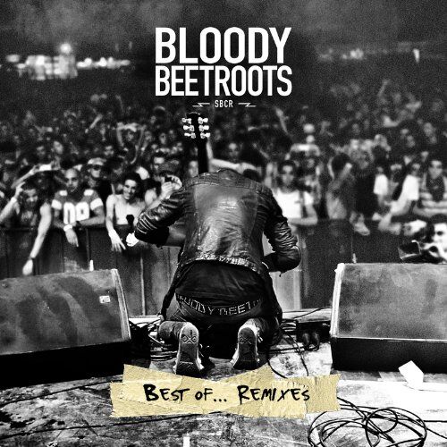 the Bloody Beetroots - Best of...Remixes - Preis vom 11.10.2026 03:10:56 h