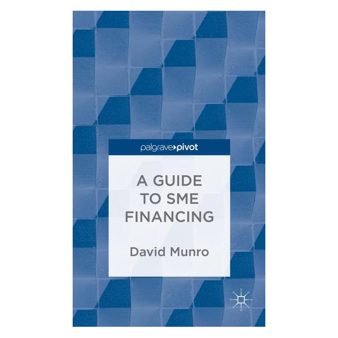 Palgrave Macmillan A Guide to SME Financing (Englisch, Hardcover, D. Munro) (34352607)