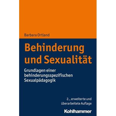 Behinderung und Sexualität, Taschenbuch von Barbara Ortland, Kohlhammer, 978-3-17-031991-2