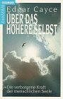 Edgar Cayce - Über das Höhere Selbst - Preis vom 14.10.2026 23:07:16 h