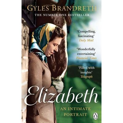 Elizabeth, Taschenbuch von Gyles Brandreth, Penguin Books Ltd, 978-1-4059-7288-8