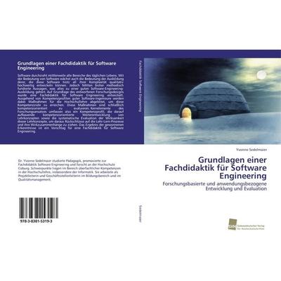 Grundlagen einer Fachdidaktik für Software Engineering, Taschenbuch von Yvonne Sedelmaier, Südwestdeutscher Verlag für Hochschulschriften,