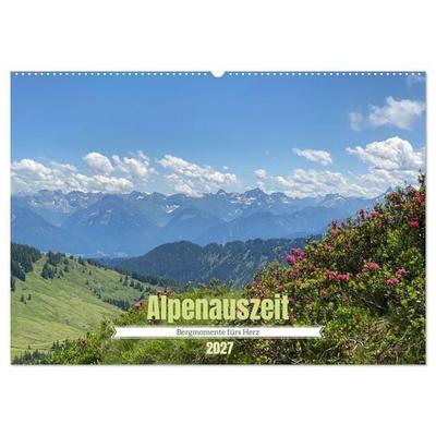 Alpenauszeit - Bergmomente fürs Herz (Wandkalender 2027 DIN A2 quer), CALVENDO Monatskalender