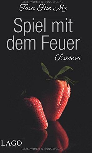 Me, Tara Sue - Spiel mit dem Feuer (The Submissive Series) - Preis vom 13.10.2026 11:25:28 h