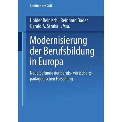 Modernisierung der Berufsbildung in Europa, Taschenbuch von Holger Reinisch,Reinhard Bader,Gerald A. Straka, VS Verlag für Sozialwissenschaften,