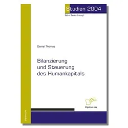 Bilanzierung und Steuerung des Humankapitals, Fachbücher von Daniel Thomas