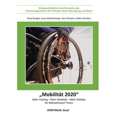 Mobilität 2020, Taschenbuch von Tanja Bungter,Jonas Mockenhaupt,Vera Tillmann,Volker Anneken, Sportverlag Strauß, 978-3-86884-185-5