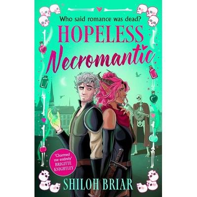 Hopeless Necromantic, Gebundene Ausgabe von Shiloh Briar, ORBIT, 978-0-356-52887-8