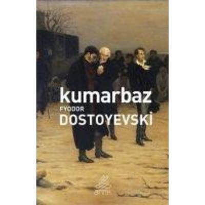 Kumarbaz, Taschenbuch von Fyodor Mihaylovic Dostoyevski, Antik Yayinlari, 978-605--484082-3