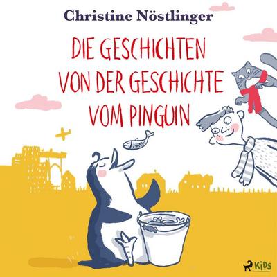 Die Geschichten von der Geschichte vom Pinguin - Christine Nöstlinger, Audio, 9788727380278