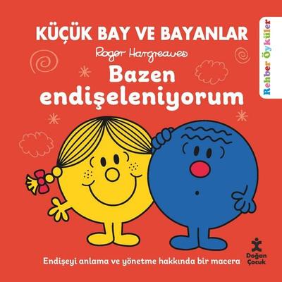 Küçük Bay Ve Bayanlar Rehber Öyküler: Bazen Endişeleniyorum - Roger Hargreaves, Audio, 9786256161948