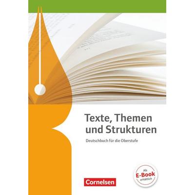 Texte, Themen und Strukturen - Allgemeine Ausgabe. Schülerbuch, Gebundene Ausgabe von Cordula Grunow,Angela Mielke,Andrea Wagener,Frank