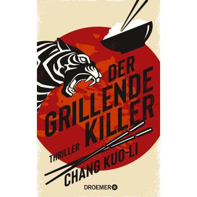 Der grillende Killer, Gebundene Ausgabe von Chang Kuo-Li, Droemer Knaur