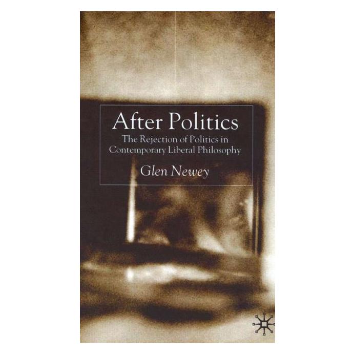 Palgrave Macmillan Uk Newey:After Politics (Englisch, Hardcover, Glen Newey) (63037390)