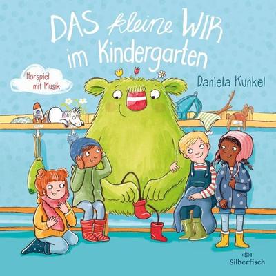 Das kleine WIR im Kindergarten (Hörspiel) - Daniela Kunkel, Audio, 9783844940954