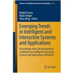 Emerging Trends in Intelligent and Interactive Systems and Applications, Fachbücher von Madjid Tavana, Reda Alhajj, Nadia Nedjah