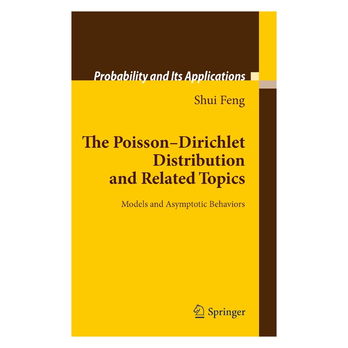 Springer The Poisson-Dirichlet Distribution and Related Topics (Englisch, Hardcover, Shui Feng) (9783642111938)
