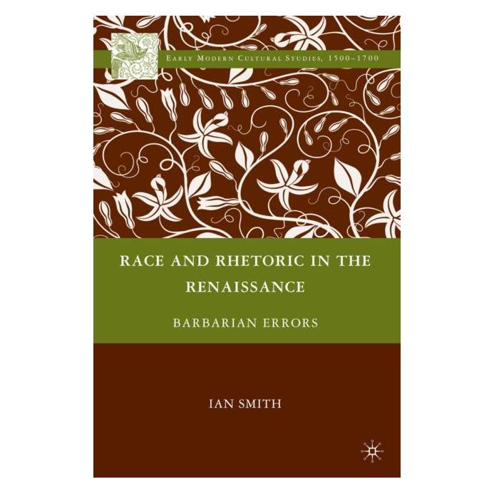 Palgrave Macmillan Smith:Race and Rhetoric in the Renaissa (Englisch, Hardcover, I. Smith) (63031366)