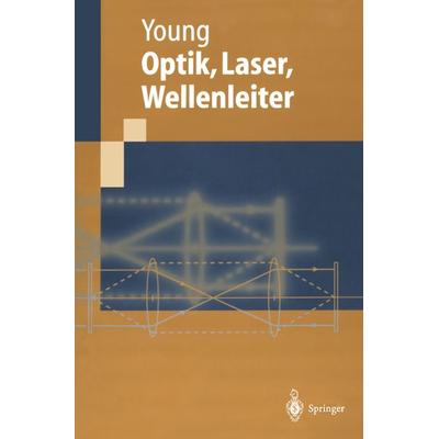 Optik, Laser, Wellenleiter, Taschenbuch von Matt Young, Springer Berlin, 978-3-540-60358-0