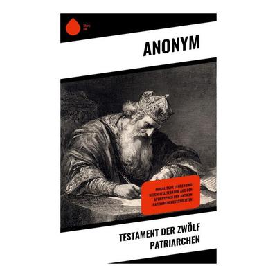Testament der zwölf Patriarchen, Taschenbuch von Anonym, Copycat, 978-80-283-9106-5