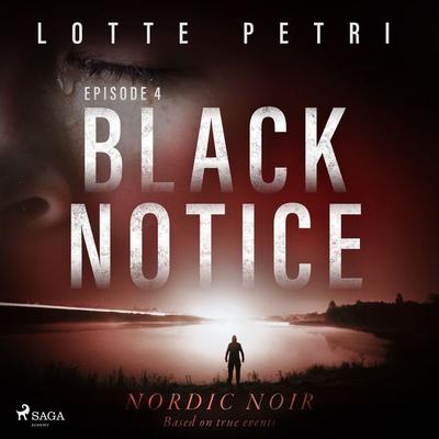 Black Notice: Episode 4 - Lotte Petri, Audio, 9788726325614