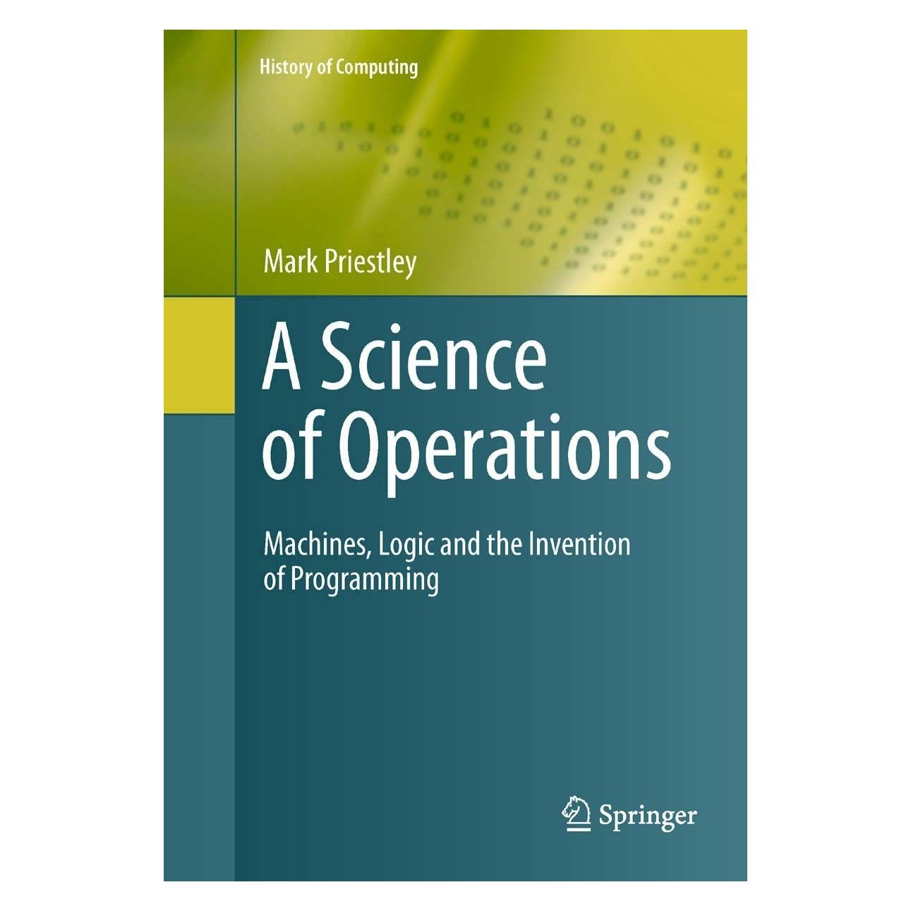 Springer A Science of Operations (Englisch, Hardcover, Mark Priestley) (9781848825543)