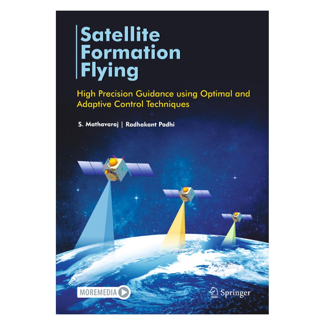 Springer Satellite Formation Flying (Englisch, Softcover, Radhakant Padhi, S. Mathavaraj) (56823203)