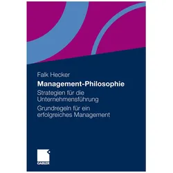 Management-Philosophie, Fachbücher von Falk Hecker
