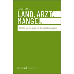Land, Arzt, Mangel, Fachbücher von Andrea Futterer