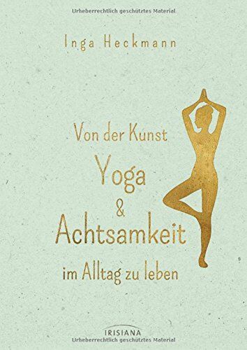 Inga Heckmann - Von der Kunst, Yoga & Achtsamkeit im Alltag zu leben - Preis vom 09.10.2026 07:28:09 h