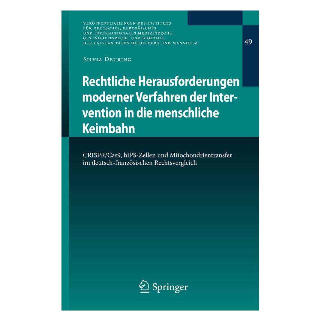 Springer Rechtliche Herausforderungen moderner Verfahren der Intervention in die menschliche Keimbahn (Deutsch, Softcover, Silvia Deuring) (56091837)