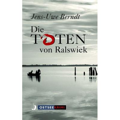 Die Toten von Ralswiek, Taschenbuch von Jens-Uwe Berndt, Hinstorff