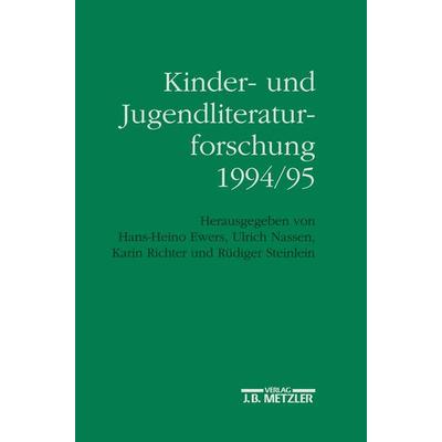 Kinder- und Jugendliteraturforschung 1994/95, Taschenbuch von , J.B. Metzler, Part of Springer Nature - Springer-Verlag GmbH, 978-3-476-01325-5