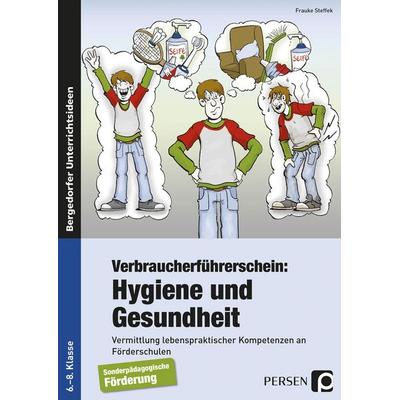 Verbraucherführerschein: Hygiene und Gesundheit, Taschenbuch von Frauke Steffek, Persen Verlag in der AAP Lehrerwelt GmbH, 978-3-403-23150-9