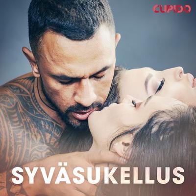Syväsukellus – eroottinen novelli - Cupido, Audio, 9788728094280