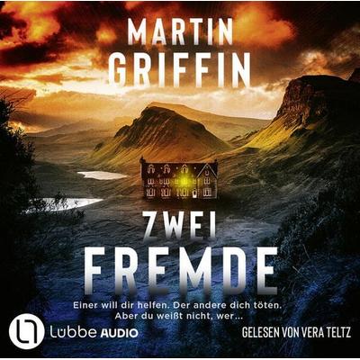 Zwei Fremde - Einer will dir helfen. Der andere dich töten. Aber du weißt nicht, wer. - Martin Griffin, Audio, 9783754007402