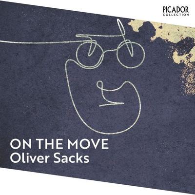 On the Move - Oliver Sacks, Audio, 9781447288213