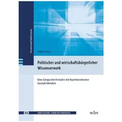 Politischer und wirtschaftsbürgerlicher Wissenserwerb, Fachbücher von Philine Krebs