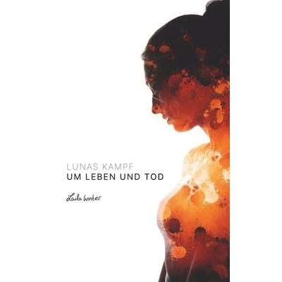 Lunas Kampf um Leben und Tod, Taschenbuch von Laila Winter, Twentysix, 978-3-7407-6329-9