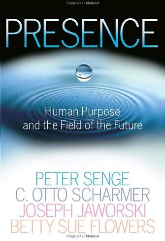 Senge, Peter M. - Presence: Human Purpose and the Field of the Future - Preis vom 09.10.2026 07:28:09 h