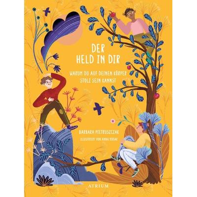 Der Held in dir, Gebundene Ausgabe von Barbara Pietruszczak, Atrium Verlag AG, 978-3-85535-690-4