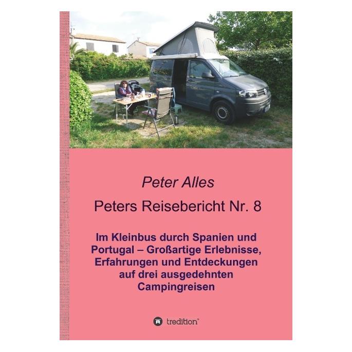 Bod Alles:Peters Reisebericht Nr. 8 (Deutsch, Hardcover, Peter Alles) (67867138)
