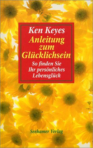 Ken Keyes - Anleitung zum Glücklichsein - Preis vom 16.10.2026 11:41:07 h