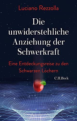 Luciano Rezzolla - Die unwiderstehliche Anziehung der Schwerkraft: Eine Entdeckungsreise zu den schwarzen Löchern - Preis vom 19.10.2026 19:33:35 h
