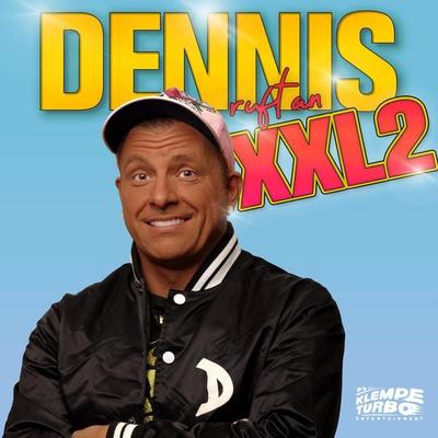 Dennis ruft an - XXL 2 - Dennis aus Hürth, Audio, 4066004712659