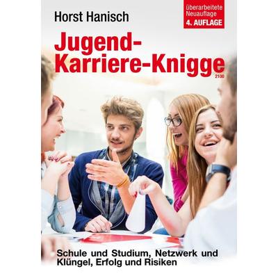 Jugend-Karriere-Knigge 2100, Taschenbuch von Horst Hanisch, BoD – Books on Demand, 978-3-7448-5064-3