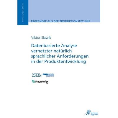 Datenbasierte Analyse vernetzter natürlich sprachlicher Anforderungen in der Produktentwicklung, Taschenbuch von Viktor Slawik, Apprimus,