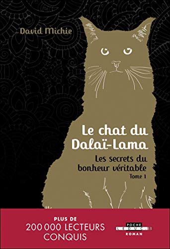 David Michie - Le chat du dalaï-lama. Vol. 1. Les secrets du bonheur véritable - Preis vom 10.10.2026 11:48:34 h