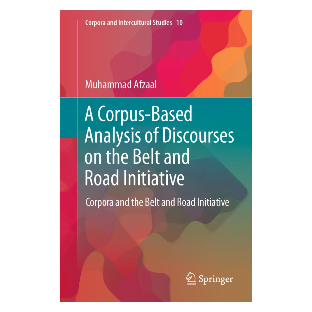 Springer A Corpus-Based Analysis of Discourses on the Belt and Road Initiative (Englisch, Softcover, Muhammad Afzaal) (56913834)