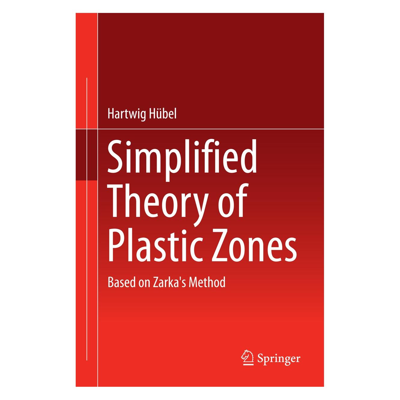 Springer Hübel:Simplified Theory of Plastic Zone (Englisch, Hardcover, Hartwig Hübel) (9783319298733)